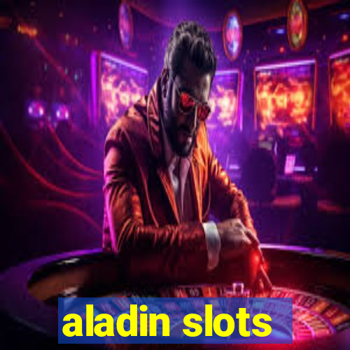 aladin slots